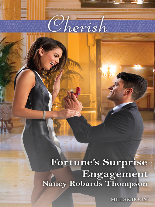 Title details for Fortune's Surprise Engagement by Nancy Robards Thompson - Available